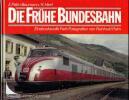 Die frühe Bundesbahn, Fotographien von Reinhold Palm
